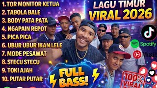 LAGU TIMUR VIRAL 2026 TANPA IKLAN TOR MONITOR KETUA TABOLA BALE 