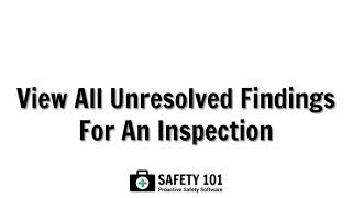 View All Unresolved Findings For An Inspection | Safety 101: Proactive Safety Software