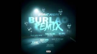 Bryant Myers Ft. Almighty, Baby Rasta, Noriel, Arcangel, Austin San y Más - Burlao (Remix)