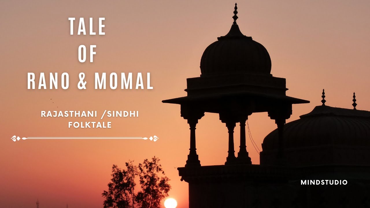 The legendary tale of Rano and Momal in Sindhi/Rajasthani folklore