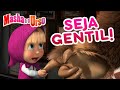 👱‍♀️🐻 Masha e o Urso 🤗 Seja gentil! ☀️ Coleção de desenhos 🎬