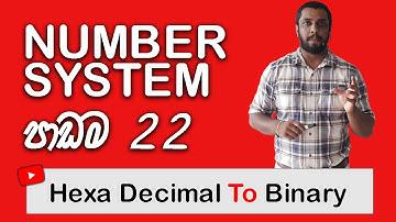 Number Systems Sinhala || Hexa Decimal To Binary || AL ICT