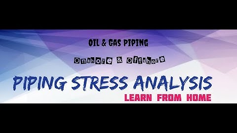 Pipe Stress Analysis  - Detailed Study From DANLIN ENGINEERS