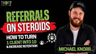 Referrals on Steroids - How to Turn 1 Client into 10 and Increase Retention
