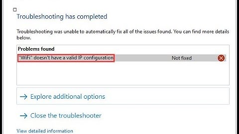Fix Wi-Fi doesn’t have a valid IP configuration in Windows 10