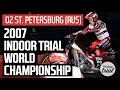 02 ST PETERSBURG (Russia) 🇷🇺 | 2007 INDOOR TRIAL WORLD CHAMPIONSHIP