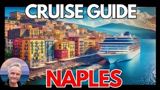 Naples Italy: Cruise Guide 2024... Tips, Attractions, Sights, Restaurants & Pizza Academy!