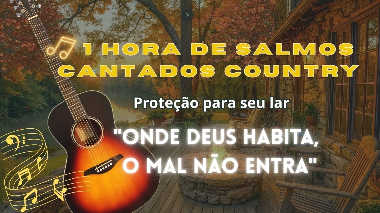 🏠1 Hora de Salmos Country Gospel - Proteção e Paz Para Seu Lar - O poder da  palavra de Deus