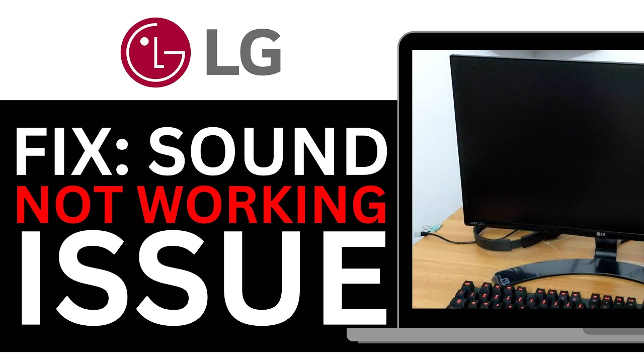 How To FIX SOUND NOT WORKING ON LG MONITOR! | BEST NEW METHOD 2025 ...