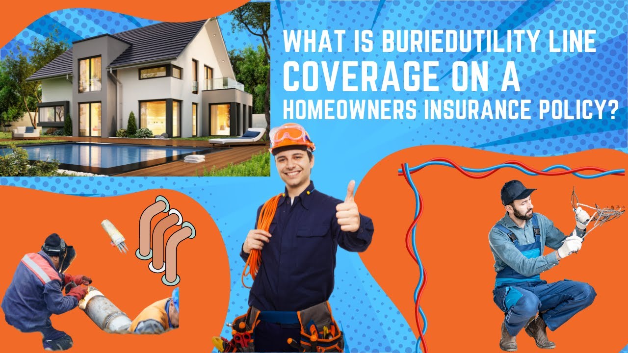 Service Line Coverage Insurance What is Buried Utility Line Coverage on a Homeowners Insurance Policy ...