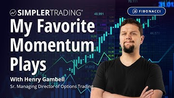 Fibonacci & Voodoo: My Favorite Momentum Plays | Simpler Trading