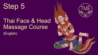 Thai Face & Head Massage Course STEP 5 Technique (31-37)