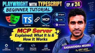 Playwright with TypeScript Beginner Tutorial #24 | MCP Server Explained: What It Is & How It Works