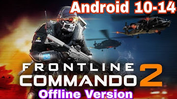 gameplay frontline commando 2 v 3.03 offline | android 14 | frontline commando 2 error fixed