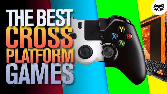 20 Best Cross-Platform Games To Play Right Now