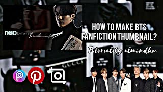 How to make BTS fanfiction thumbnail Tips for making ff |Tutorial by Almondkoo