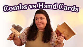 How to use Wool Combs and Hand Cards | Plus a Yarn Comparison!