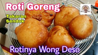 Roti Goreng/Bolang-baling, Rotinya Orang Kampung, Enak, Murah, Kenyang