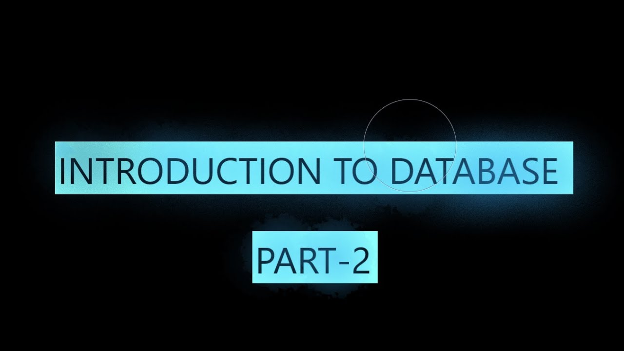 INTRODUCTION TO DATABASE 1 - YouTube