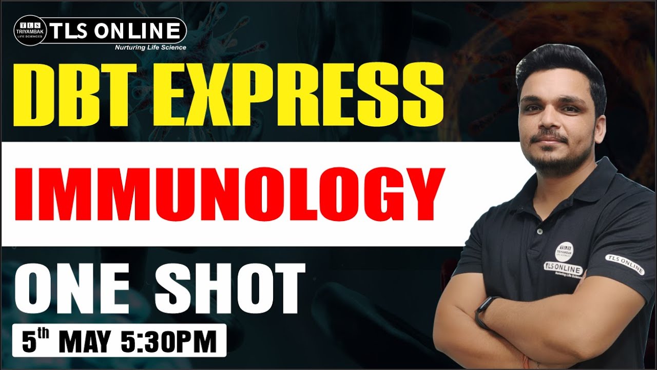 DBT EXPRESS | Immunology | ONE SHOT | CSIR-NET Life Science I DBT BET JRF I Ashutosh Tiwari |