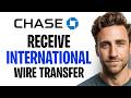 How to Receive International Wire Transfer to Your Chase Account (2026) ✅