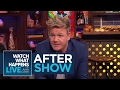 After Show: Gordon Ramsay Attacks Andy Cohen | WWHL
