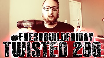 #FRESHBUILDFRIDAY - Twisted 28g Micro Coil