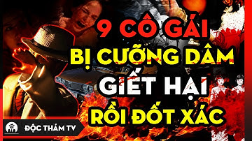Bí Ẩn Về Cái Chết Oan Khuất Của 9 Cô Gái Xinh Đẹp Chấn Động Sài Gòn