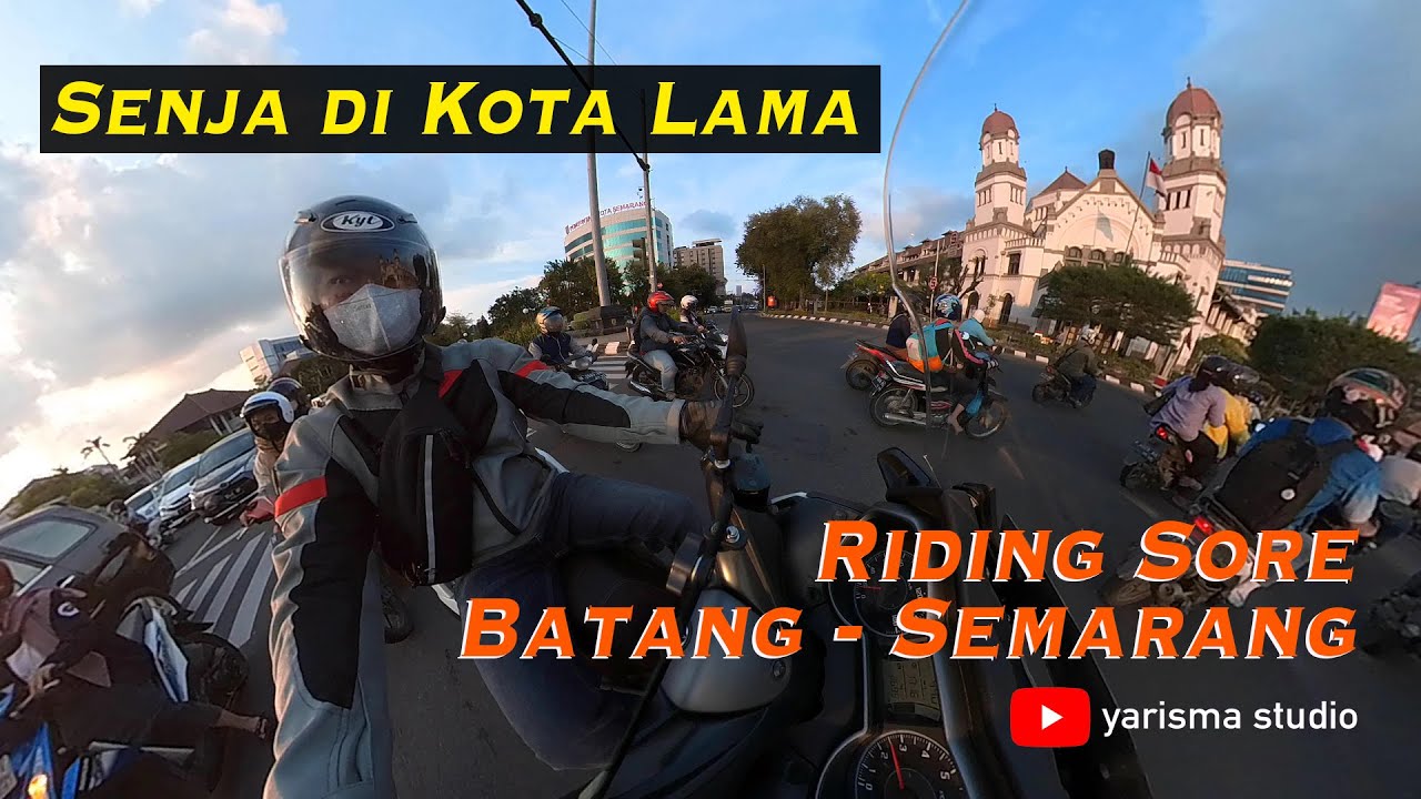 Nyoride ke Kota Lama Semarang || Riding Batang - Semarang via Pantura