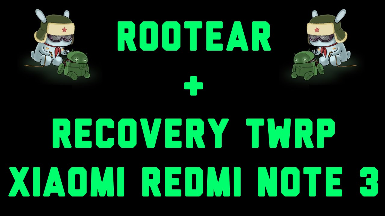 INSTALAR RECOVERY TWRP Y SUPERSU EN REDMI NOTE 3 - YouTube