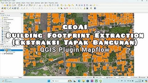 GeoAI Building Footprint Extraction (Ekstraksi Tapak Bangunan) using QGIS Plugin Mapflow
