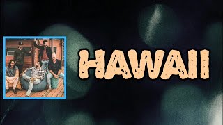 Old Dominion - Hawaii (Lyrics)
