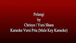 Karaoke Chrisye / Yuni Shara - Pelangi Versi Pria (Male Key Karaoke)  - Durasi: 3:59. 