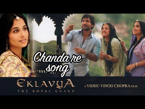 Chanda Re - Full Video HD | Eklavya | Saif Ali Khan |Vidya Balan | Amitabh Bachchan