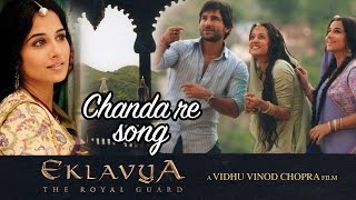 Chanda re - Full Video HD | Eklavya | Saif Ali Khan |Vidya Balan | Amitabh Bachchan