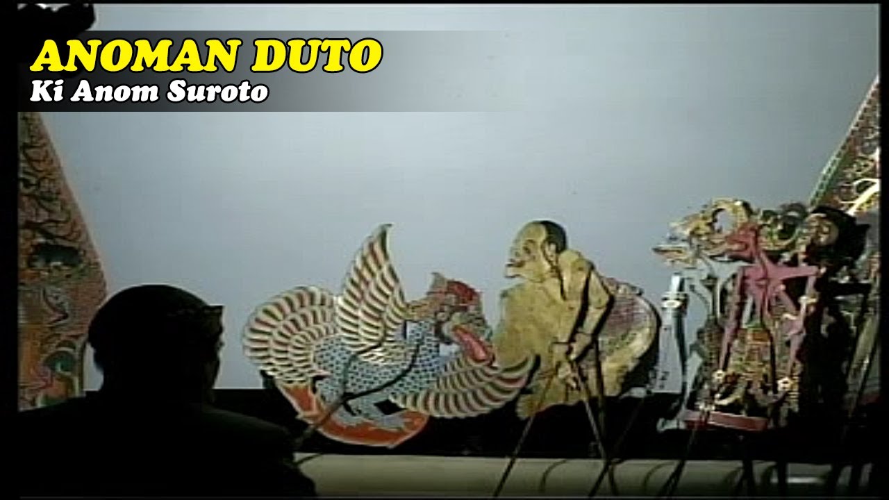 WAYANG KULIT KI ANOM SUROTO & KI BAYU AJI - LAKON ANOMAN DUTO.