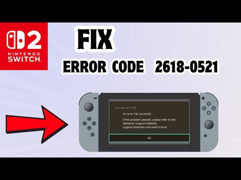 How to Fix Error code 2618-0521 in Nintendo Switch 2 - YouTube