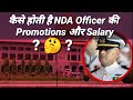 Nda salary  promotion  allowance and other benefits  khadakwasla  pune