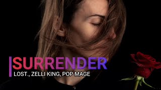 Surrender - Lost., Zelli King, Pop Mage [ Lirik Cover Video ]