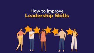 How to Improve Leadership Skills