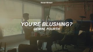 You're Blushing? — Gemini, Fourth   MV (Traducida al Español)