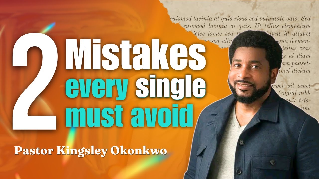 Mistakes Singles Make When Choosing A Husband/Wife - YouTube