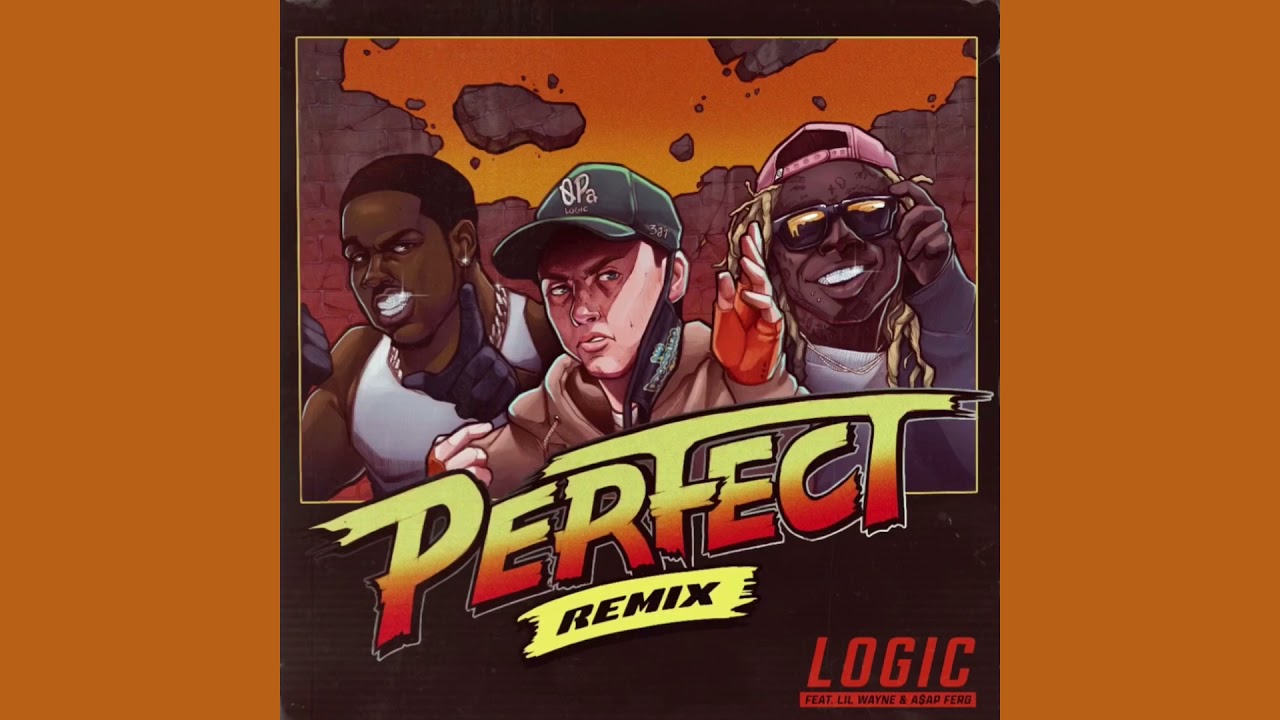 Logic - Perfect [Remix] Open Verse Ft Lil Wayne