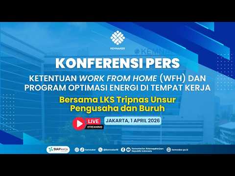 [LIVE] Konfrensi Pers WFH dan Program Optimasi Energi di Tempat Kerja