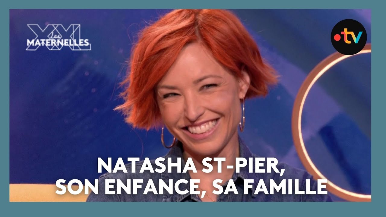 Natasha St-Pier, son enfance, sa famille - Les Maternelles XXL