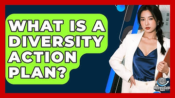 What Is A Diversity Action Plan? - BusinessGuide360.com
