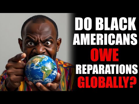 Foreigner Says Black Americans Owe Reparations Globally