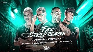 Vitinho Original, Bola Ch, Mc Skcot & Mc Teuzin Pv - Faz Striptease