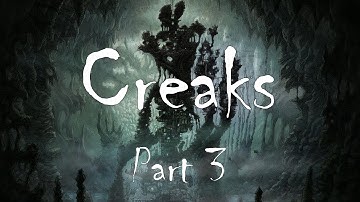 Creaks - Gameplay Walkthrough + Secret Rooms (No Commentary) Part 3