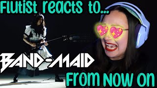 Flute Teacher Reacts to | BAND-MAID, From Now On